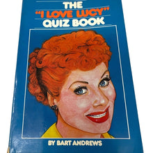 Load image into Gallery viewer, I Love Lucy Quiz Book Bart Andrews 1981 First Edition Paperback ISBN 0498025667