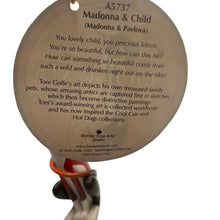 Load image into Gallery viewer, 2005 Cool Cats by Toni Goffe A5737 Madonna &amp; Child (Madonna &amp; Pavlova)
