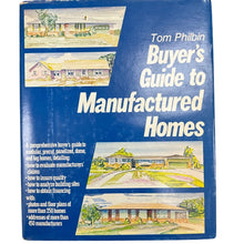 Load image into Gallery viewer, First Edition Buyer’s Guide to Manufactured Homes Tom Philbin 1980 HC

