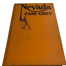 Load image into Gallery viewer, Nevada Zane Grey 1928 Grosset &amp; Dunlap Hardcover Western Novel HC
