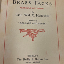 Load image into Gallery viewer, Brass Tacks Col Wm C Hunter 1910 Hardcover Antique Self Help Philosophy
