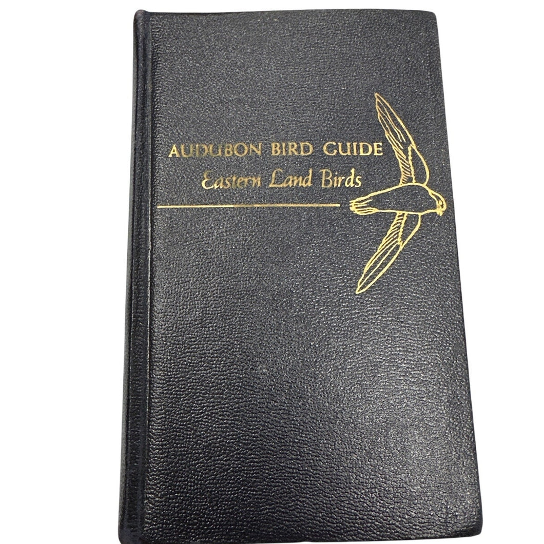 Audubon Bird Guide Eastern Land Birds by Richard H Pough1st Edition 1946