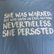 Load image into Gallery viewer, Nevertheless She Persisted Elizabeth Warren Feminist T Shirt 2XL Blue
