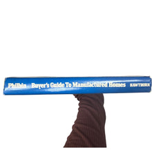 Load image into Gallery viewer, First Edition Buyer’s Guide to Manufactured Homes by Tom Philibin
