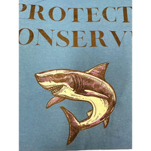 Load image into Gallery viewer, Protect Conserve and Save Shark T-Shirt Large
