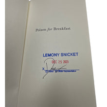 Load image into Gallery viewer, Signed Copy Poison for Breakfast Lemony Snicket Book Daniel Handler
